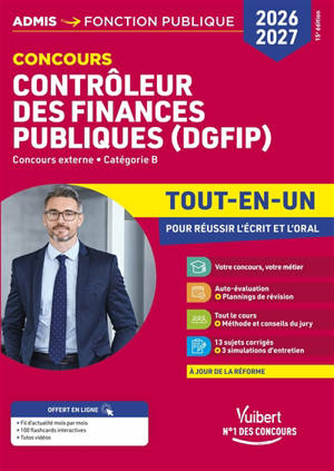 Contrôleur des finances publiques (DGFIP) 2026-2027 : concours externe, catégorie B : tout-en-un pour réussir écrit et oral, à jour de la réforme
