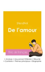Réussir son Bac de français 2026 : Analyse de l'essai De l'amour de Stendhal