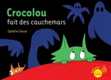 Crocolou fait des cauchemars
