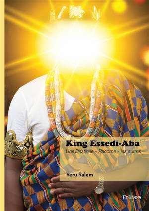 King Essedi-Aba : Une Destinée " Pacome " les autres