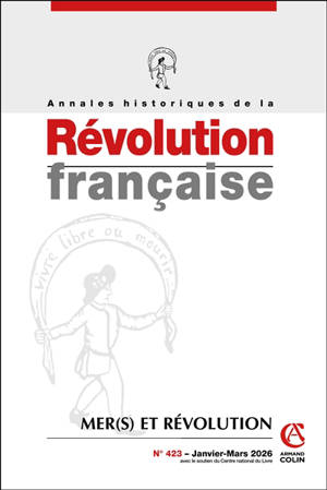 Annales historiques de la Révolution française, n° 423. Mer(s) et Révolution