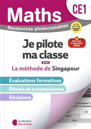 Maths, je pilote ma classe avec la méthode de Singapour, CE1 : ressources photocopiables : nouveau programme 2025