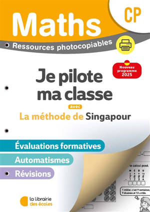 Mathématiques CP : méthode de Singapour : je pilote ma classe, fichier photocopiable