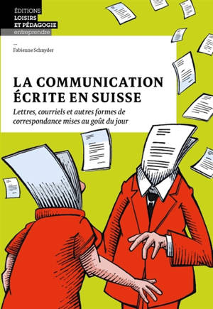 La communication écrite en Suisse : lettres, courriels et autres formes de correspondance mises au goût du jour