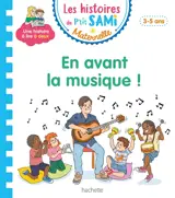 En avant la musique ! : 3-5 ans