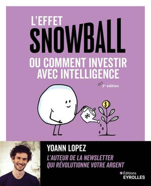L'effet snowball ou Comment investir avec intelligence