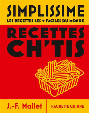 Simplissime, les recettes chtis les + faciles du monde : recettes ch'tis