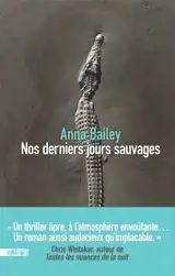 Nos derniers jours sauvages