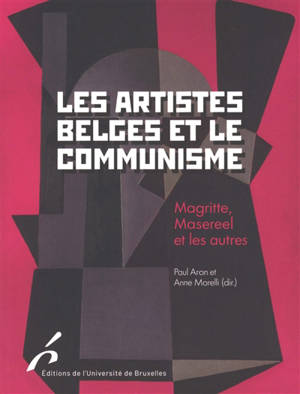 Les artistes belges et le communisme : Magritte, Masereel et les autres