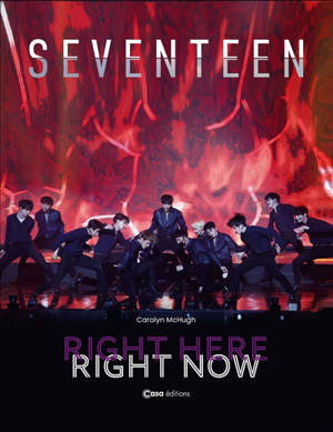 Seventeen : right here, right now