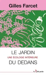 Le jardin du dedans : une écologie intérieure