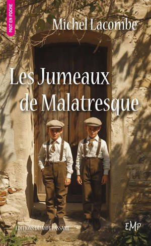 Les jumeaux de Malatresque