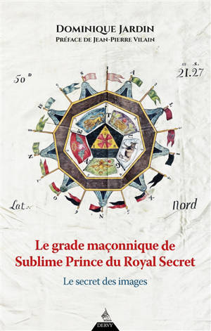 Le grade maçonnique du sublime prince du royal secret