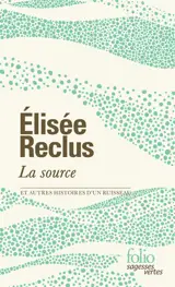 La source : et autres histoires d'un ruisseau
