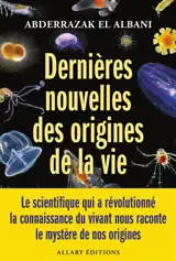 Dernières nouvelles des origines de la vie
