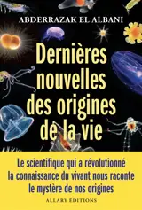 Dernières nouvelles des origines de la vie