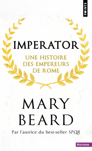 Imperator : une histoire des empereurs de Rome