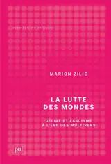 La lutte des mondes : délire et fascisme à l'ère des multivers