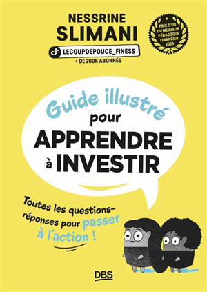 Guide illustré pour apprendre à investir : toutes les questions-réponses pour passer à l'action !