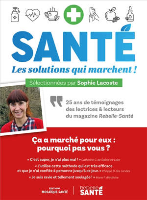 Santé : les solutions qui marchent !