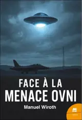 Face à la menace ovni