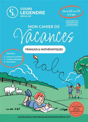 Mon cahier de vacances français & mathématiques : de la GS au CP, 5-6 ans