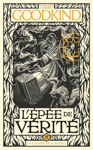 L'épée de vérité. Vol. 9. La chaîne de flammes