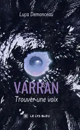 Varran : Trouver une voix