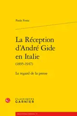 La réception d'André Gide en Italie (1895-1947) : le regard de la presse