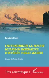 L'autonomie de la notion de raison impérative d'intérêt public majeur