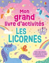 Les licornes : Mon grand livre d'activités : Dès 3 ans
