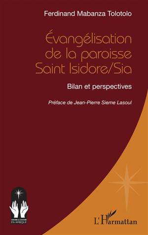 Evangélisation de la paroisse Saint Isidore-Sia : bilan et perspectives