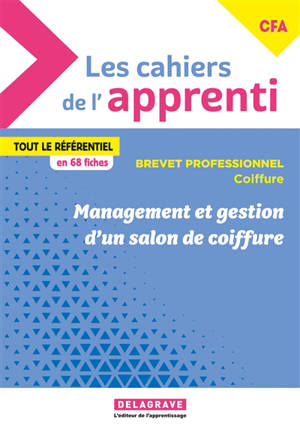 Management et gestion d'un salon de coiffure : brevet professionnel coiffure CFA : pochette élève