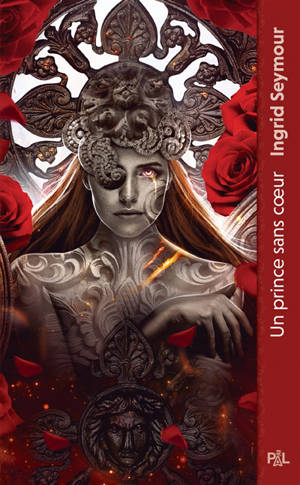 La guérisseuse de royaumes. Vol. 1. Un prince sans coeur