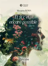 Et si c'était encore possible ?