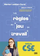 Les règles du jeu au travail : spécial CSE