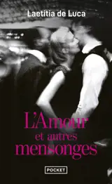 L'amour et autres mensonges