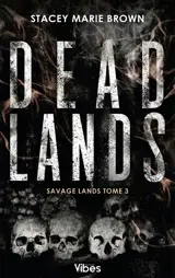 Savage lands. Vol. 3. Dead lands