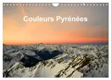 Couleurs Pyrénées (Calendrier mural 2026 DIN A4 vertical), CALVENDO calendrier mensuel : Chaîne des Pyrénées