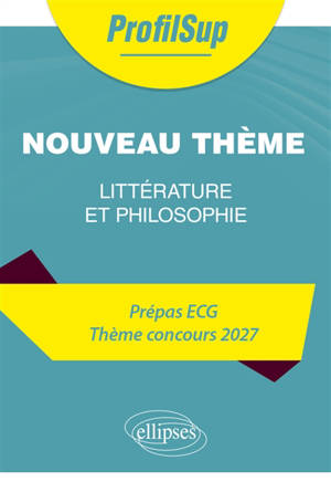 Nouveau thème : prépas ECG, thème concours 2027