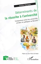 Déterminants de la réussite à l'université : comparaison entre les universités privées et publiques au Burundi