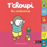 T'choupi : les contraires