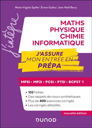 Maths, physique chimie, informatique : MPSI, MP2I, PCSI, PTSI, BCPST 1 : j'assure mon entrée en prépa