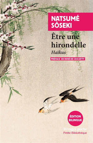 Etre une hirondelle : haïkus