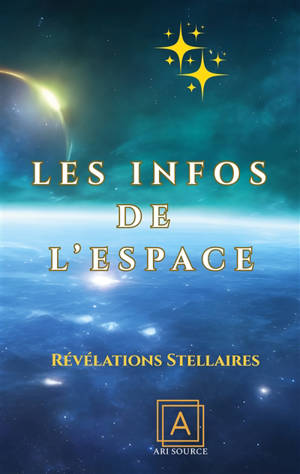 Les infos de l'espace : Révélation Stéllaire
