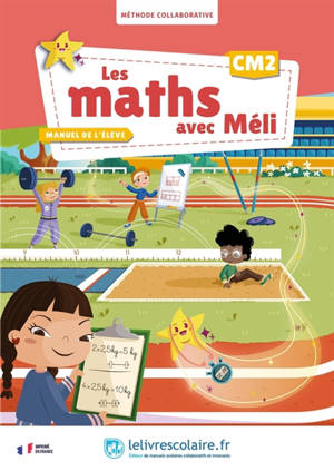 Les maths avec Méli, CM2 : méthode collaborative : manuel de l'élève
