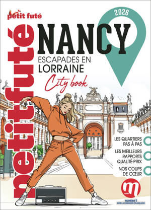 Nancy : escapades en Lorraine : 2026