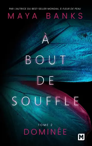 A bout de souffle. Vol. 2. Dominée