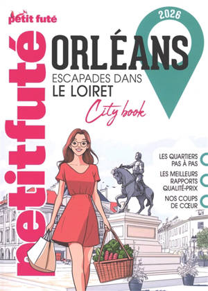 Orléans : escapades dans le Loiret : 2026