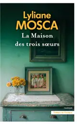 La maison des trois soeurs